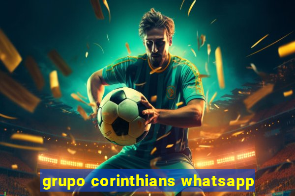 grupo corinthians whatsapp